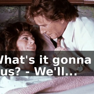 - What's it gonna do to us? - We'll...