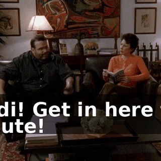 Heidi! Get in here this minute!