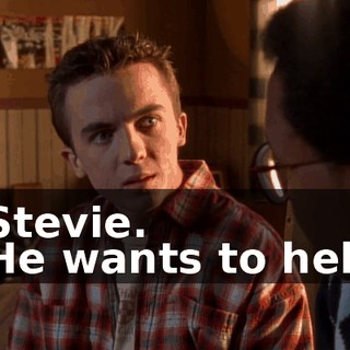 - Stevie. - He wants to help.
