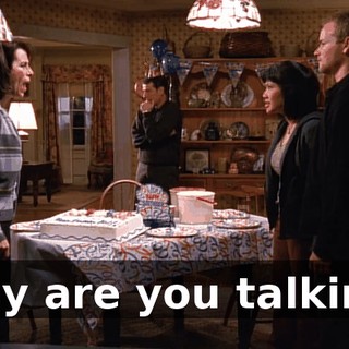 Why are you talking?