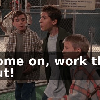 Come on, work the gut!