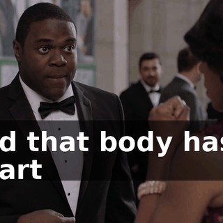 and that body has a heart