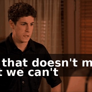 But that doesn't mean that we can't