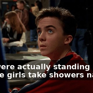 We were actually standing where girls take showers naked.