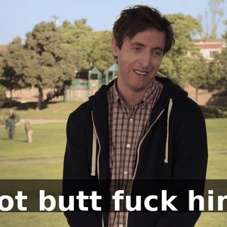 Not butt fuck him.