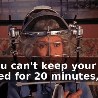 If you can't keep your legs closed for 20 minutes,