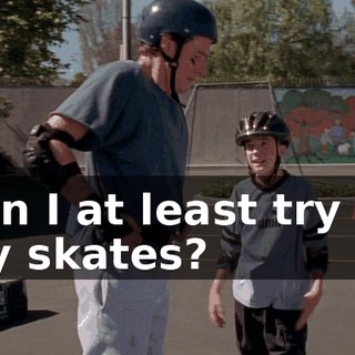 Can I at least try on my skates?