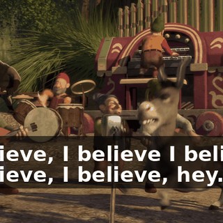 I believe, I believe I believe, I believe, I believe, hey.