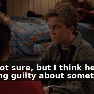 I'm not sure, but I think he's feeling guilty about something.