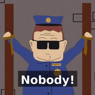 Nobody!