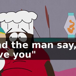 ♪ And the man say, "I love you" ♪