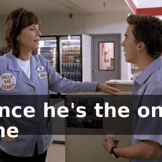 since he's the only one