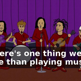 If there's one thing we like more than playing music,