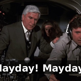 Mayday! Mayday!