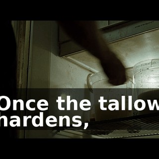 Once the tallow hardens,