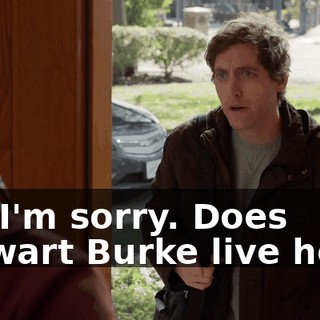 No. I'm sorry. Does Stewart Burke live here?