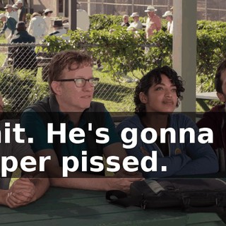 Shit. He's gonna be super pissed.