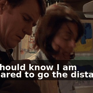 He should know I am prepared to go the distance!