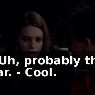 - Uh, probably the car. - Cool.