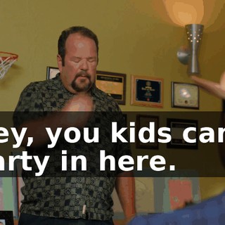 Hey, you kids can't party in here.