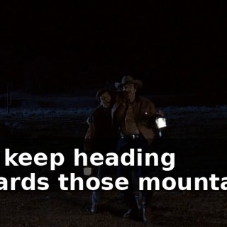 Just keep heading towards those mountains.