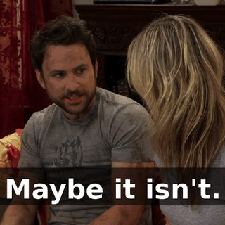 Maybe it isn't.