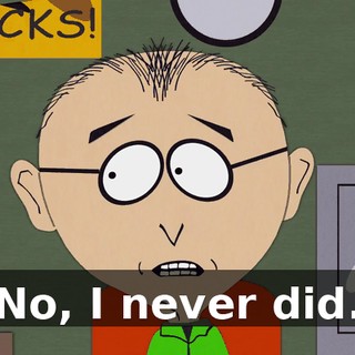 No, I never did.