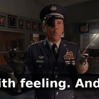 With feeling. And...