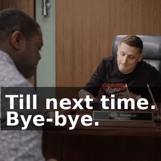 Till next time. Bye-bye.