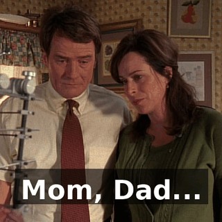 Mom, Dad...