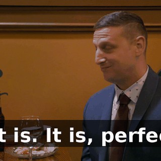 - It is. It is, perfect.