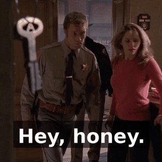 Hey, honey.