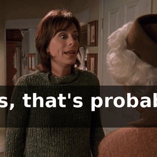 Yes, that's probably it.