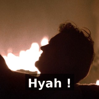 Hyah !