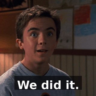 We did it.