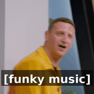 [funky music]
