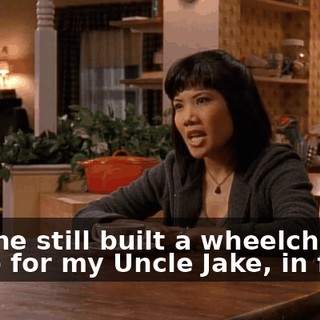 And he still built a wheelchair ramp for my Uncle Jake, in fact--