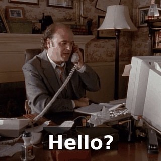 Hello?
