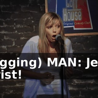(gagging) MAN: Jesus Christ!