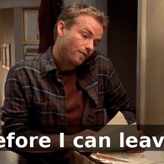 before I can leave,