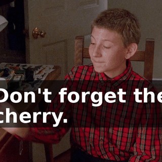 Don't forget the cherry.