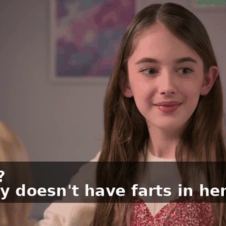 -What? -Tammy doesn't have farts in her head.