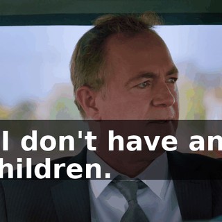 - I don't have any children.