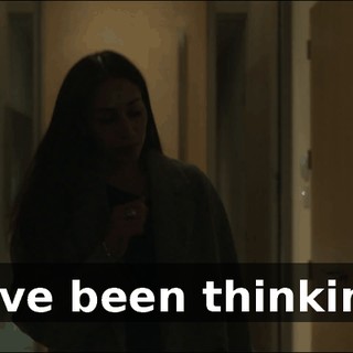 - I've been thinking.