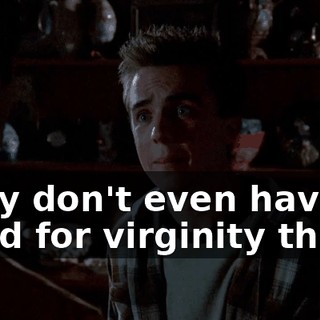 They don't even have a word for virginity there.