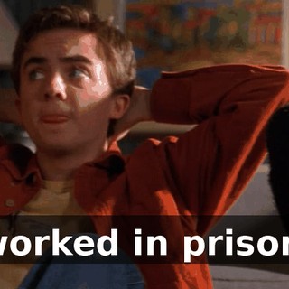I worked in prisons.