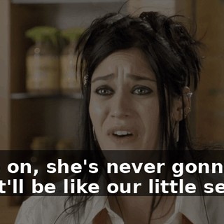 Come on, she's never gonna find out. It'll be like our little secret.