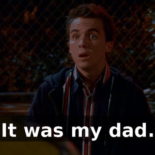 It was my dad.