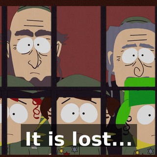 It is lost...