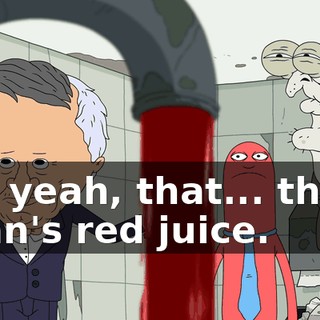 Oh, yeah, that... that's Allan's red juice.